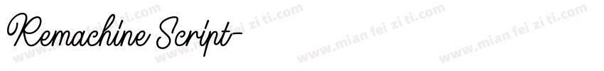 Remachine Script字体转换